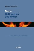 Maria: Gott suchen und finden (eBook, PDF)