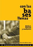 Con las bases llenas (eBook, ePUB)