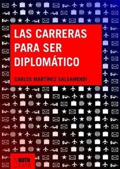 Carreras para ser diplomático (eBook, ePUB) - Martínez Salsamendi, Carlos