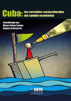 CUBA: los correlatos socioculturales del cambio económico (eBook, ePUB) - Paula Espina, Mayra; Echevarría, Dayma