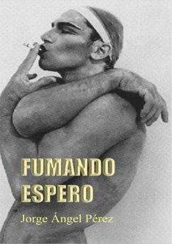 Fumando espero (eBook, ePUB) - Pérez, Jorge Ángel