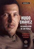 Hugo Chávez y la resurrección de un pueblo (eBook, ePUB)