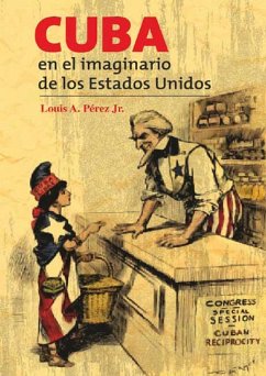 Cuba en el imaginario de los Estados Unidos (eBook, ePUB) - Pérez Jr, Louis Ángel