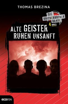 Knickerbocker4immer - Alte Geister ruhen unsanft (eBook, ePUB) - Brezina, Thomas