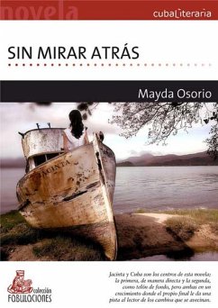 Sin mirar atrás (eBook, ePUB) - Osorio Pérez, Mayda