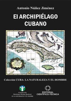 El archipiélago cubano (eBook, ePUB) - Núñez Jiménez, Antonio