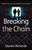 Breaking the Chain (eBook, ePUB)