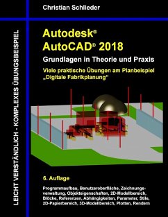 Autodesk AutoCAD 2018 - Grundlagen in Theorie und Praxis (eBook, ePUB) - Schlieder, Christian