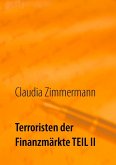 Terroristen der Finanzmärkte Teil II (eBook, ePUB)