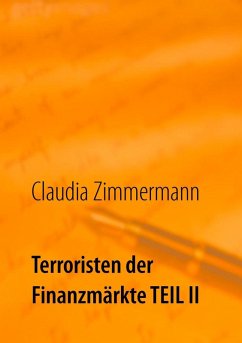 Terroristen der Finanzmärkte Teil II (eBook, ePUB)