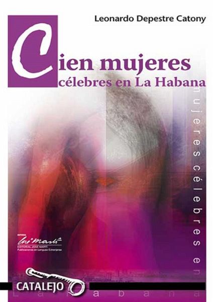 Cien mujeres célebres en La Habana (eBook, ePUB) Cien mujeres célebres en La Habana (eBook, ePUB)