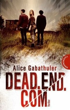 dead.end.com (Mängelexemplar) - Gabathuler, Alice