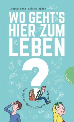 Wo geht's hier zum Leben? (Mängelexemplar) - Erne, Thomas;Jocher, Sabine