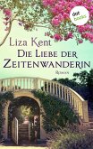 Die Liebe der Zeitenwanderin (eBook, ePUB)