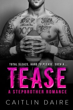 Tease - A Stepbrother Romance (eBook, ePUB) - Daire, Caitlin