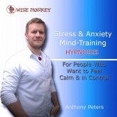 Stress and Anxiety Mind-Training Hypnosis (MP3-Download)