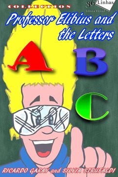 Professor Elibius and the letters (eBook, ePUB) - Garay, Ricardo