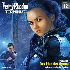 Der Plan der Cynos / Perry Rhodan - Terminus Bd.12 (MP3-Download) - Anton, Uwe