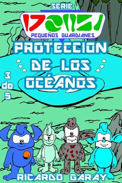 Protección de los océanos (eBook, ePUB) - Garay, Ricardo