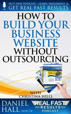 Cover How to Build Your Business Website without Outsourcing (Real Fast Results, #66) (eBook, ePUB)