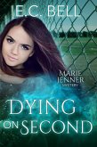 Dying on Second (A Marie Jenner Mystery, #4) (eBook, ePUB)