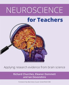 Neuroscience for Teachers (eBook, ePUB) - Churches, Richard; Dommett, Eleanor; Devonshire, Ian