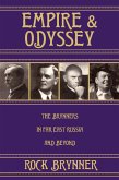 Empire and Odyssey: The Brynners in Far East Russia and Beyond (eBook, ePUB)
