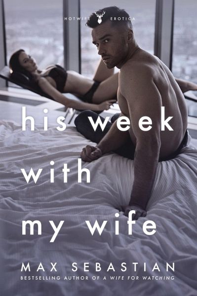 His Week With My Wife (eBook, ePUB)