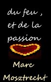 Du Feu Et De La Passion (eBook, ePUB) Du Feu Et De La Passion (eBook, ePUB)