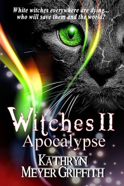 Witches II: Apocalypse (eBook, ePUB) - Griffith, Kathryn Meyer