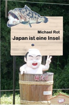 Japan ist eine Insel (eBook, ePUB) - Rot, Michael