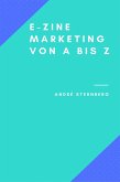 Ezine-Marketing von A bis Z (eBook, ePUB)