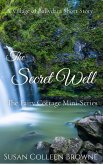 The Secret Well (Village of Ballydara, #1.5) (eBook, ePUB) The Secret Well (Village of Ballydara, #1.5) (eBook, ePUB)