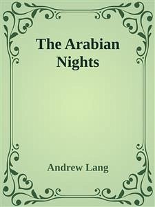 The Arabian Nights Entertainments (eBook, ePUB) - Lang, Andrew