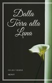 Dalla Terra alla Luna (eBook, ePUB)