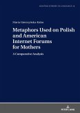 Metaphors Used on Polish and American Internet Forums for Mothers