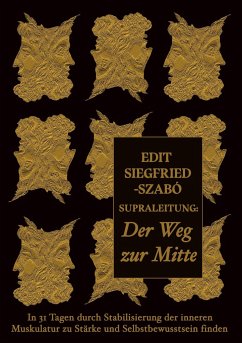 Supraleitung: Der Weg zur Mitte - Siegfried-Szabó, Edit