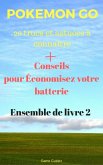 Pokemon Go 20 trucs et astuces a connaitre + Conseils pour Economisez votre batterie Ensemble de livre 2 (eBook, ePUB) Pokemon Go 20 trucs et astuces a connaitre + Conseils pour Economisez votre batterie Ensemble de livre 2 (eBook, ePUB)