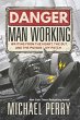 Danger, Man Working (eBook, ePUB) - Bild 1