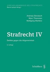 Strafrecht IV (PrintPlu§) - Donatsch, Andreas; Thommen, Marc; Wohlers, Wolfgang