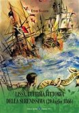 Lissa, L'ultima Vittoria della Serenissima (20 luglio 1866) (eBook, ePUB)