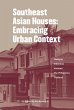 Southeast Asian Houses: Embracing Urban... - Bild 1