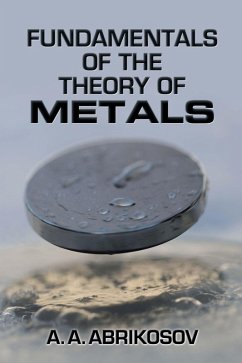 Fundamentals of the Theory of Metals (eBook, ePUB) - Abrikosov, A. A.