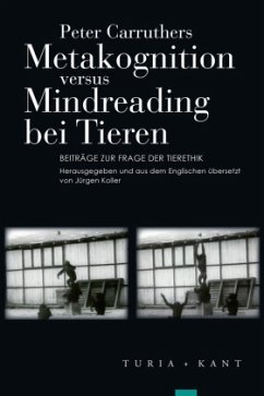 Metakognition versus Mindreading bei Tieren - Carruthers, Peter