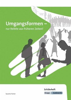 Umgangsformen - nur Relikte aus früheren Zeiten? - Fischer, Susanne