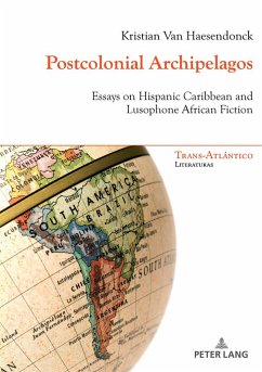 Postcolonial Archipelagos - Van Haesendonck, Kristian