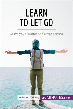 Learn to Let Go (eBook, ePUB) - 50Minutes