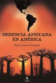 Herencia africana en América (eBook, ePUB)