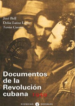 Documentos de la Revolución Cubana 1959 (eBook, ePUB) - Bell Lara, José; López García, Delia Luisa; Caram León, Tania