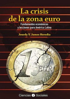La crisis de la zona euro (eBook, ePUB) - James Heredia, Jourdy Victoria